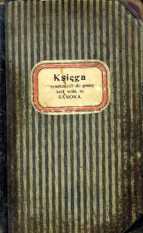 Księga przynależnych do gminy Kr&oacute;lewskiego Wolnego Miasta Sanoka