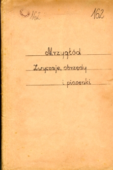 Mrzygł&oacute;d. Zwyczaje, obrzędy i piosenki