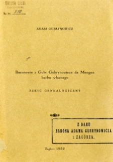 Baronowie z Gubr Gubrynowicze de Mengen herbu własnego : szkic genealogiczny
