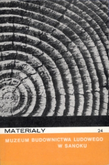 Materiały Muzeum Budownictwa Ludowego w Sanoku, 1978, nr 24