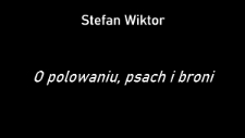 O polowaniu, psach i broni