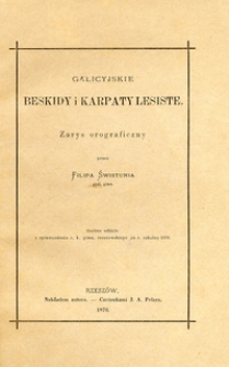 Galicyjskie Beskidy i Karpaty lesiste : zarys orograficzny