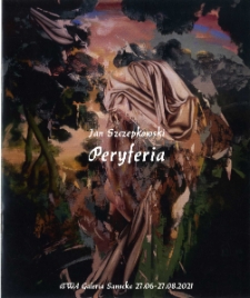 Jan Szczepkowski : Peryferia