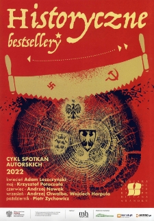 Historyczne bestsellery : cykl spotkań autorskich 2022