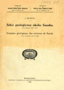 Szkic geologiczny okolic Sanoka ( z 2 tablicami, XXI i XXII) : Esquisse geologique des environs de Sanok (Avec 2 planchea, XXI et XXII)