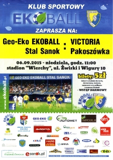 [Plakat promujący mecz piłkarski : Geo Eko Ekoball Stal Sanok : Victoria Pakosz&oacute;wka]