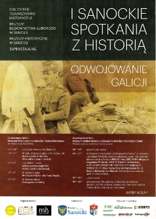 I Sanockie Spotkania Z Historią : Odwojowanie Galicji