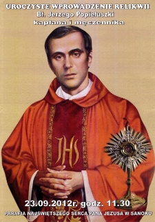 Uroczyste wprowadzenie relikwii Bł. Jerzego Popiełuszki kapłana i męczennika