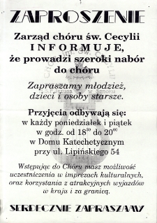 Zaproszenie : [Incipit:] Zarząd Ch&oacute;ru św. Cecylii informuje, że prowadzi szeroki nab&oacute;r do ch&oacute;ru [...]