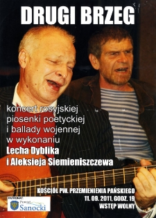 Drugi Brzeg : koncert rosyjskiej piosenki poetyckiej i ballady wojskowej w wykonaniu Lecha Dyblika i Aleksieja Siemienieszczewa