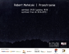 Robert Motelski : Przestrzenie