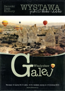 Władysław Galej : podr&oacute;że bliskie i dalekie