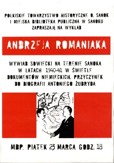 Wywiad sowiecki na terenie Sanoka w latach 1940-1941 w świetle dokument&oacute;w niiemieckich. Przyczynek do biografii Antoniego Żubryda : wykład Andrzeja Romaniaka