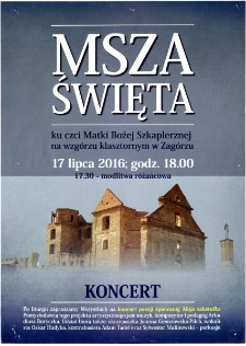 Msza Święta ku czci Matk Bożej Szkaplerznej na wzg&oacute;rzu klasztornym w Zag&oacute;rzu