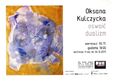 Oksana Kulczycka : oswoić dualizm