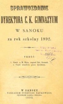 Sprawozdanie Dyrektora C.K. Gimnazyum w Sanoku za rok szkolny 1892