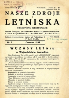 Nasze Zdroje i Letniska, 1939, nr 7