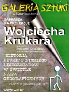 [Historia Beskidu Niskiego i Bieszczad&oacute;w w świetle nazw geograficznych : prelekcja Wojciecha Krukara]