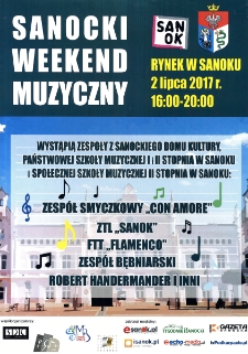 Sanocki Weekend Muzyczny : 2 lipca 2017 r.