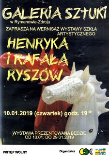 Wernisaż wystawy szkła artystycznego Henryka i Rafała Rysz&oacute;w