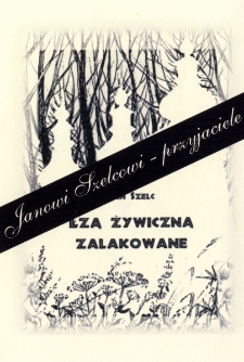 Janowi Szelcowi - przyjaciele : wiecz&oacute;r poświęcony pamięci poety połączony z prezentacją ostatniego tomiku poezji Jana Szelca &bdquo;Łzą żywiczną zalakowane&rdquo;