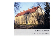 Janusz Szuber w 60. rocznicę urodzin : spotkanie autorskie