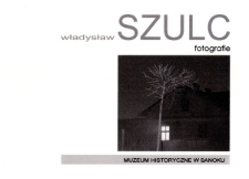 Władysław Szulc : fotografie : otwarcie wystawy