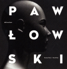 Mirosław Pawłowski : Kamuflaż / Grafika