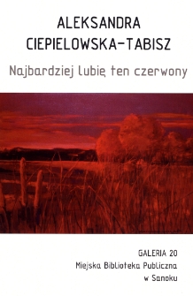 Aleksandra Ciepielowska-Tabisz : Najbardziej lubię ten czerwony