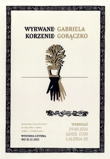 Gabriela Gorączko : Wyrwane korzenie
