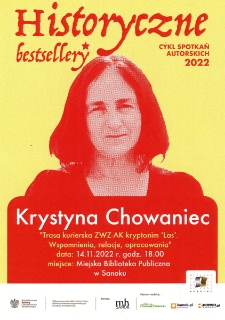 Historyczne bestsellery : cykl spotkań autorskich 2022 : Krystyna Chowaniec